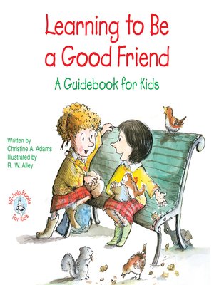 cover image of Learning to Be a Good Friend